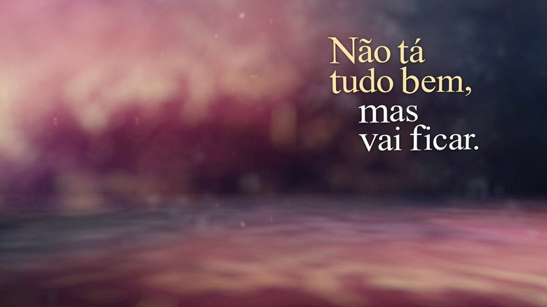 Não Tá Tudo Bem, Mas Vai Ficar. backdrop 1