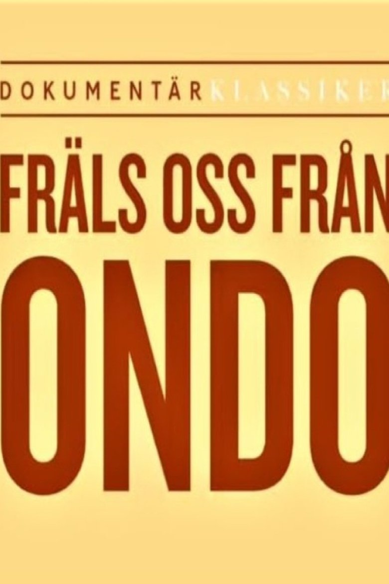 Fräls oss ifrån ondo