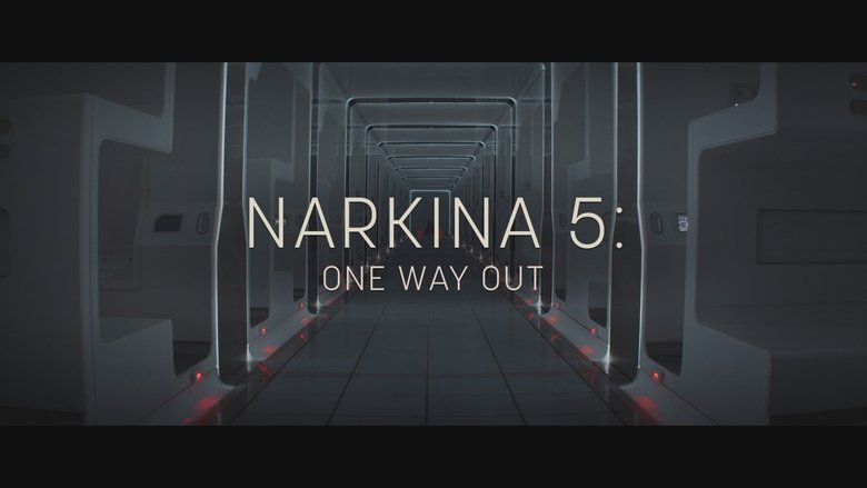 Narkina 5: One Way Out