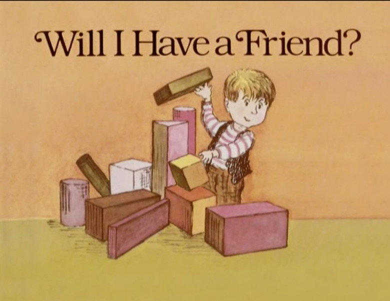 Will I have a Friend?