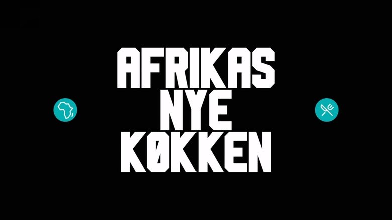 Afrikas nye køkken