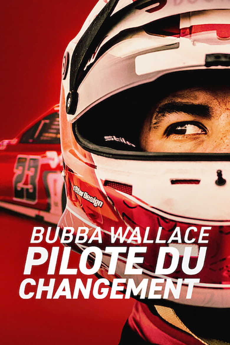 Serie streaming | Bubba Wallace : Pilote du changement en streaming