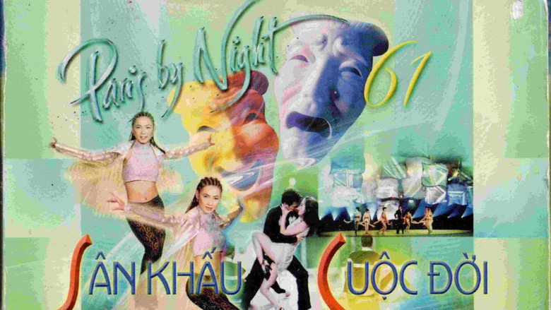 Paris By Night 61: Sân Khấu Cuộc Đời