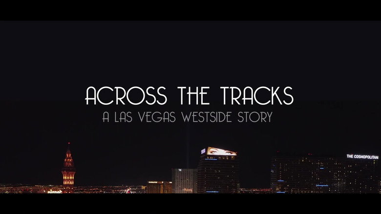 Across the Tracks: A Las Vegas Westside Story