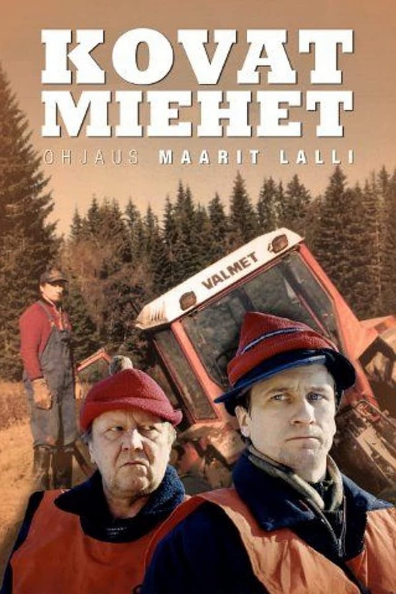 Kovat Miehet (1999)