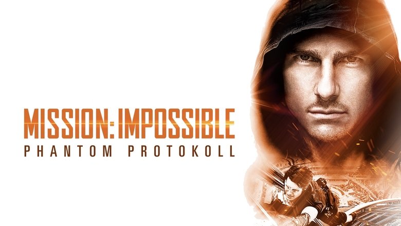 Mission: Impossible - Ghost Protocol (2011)