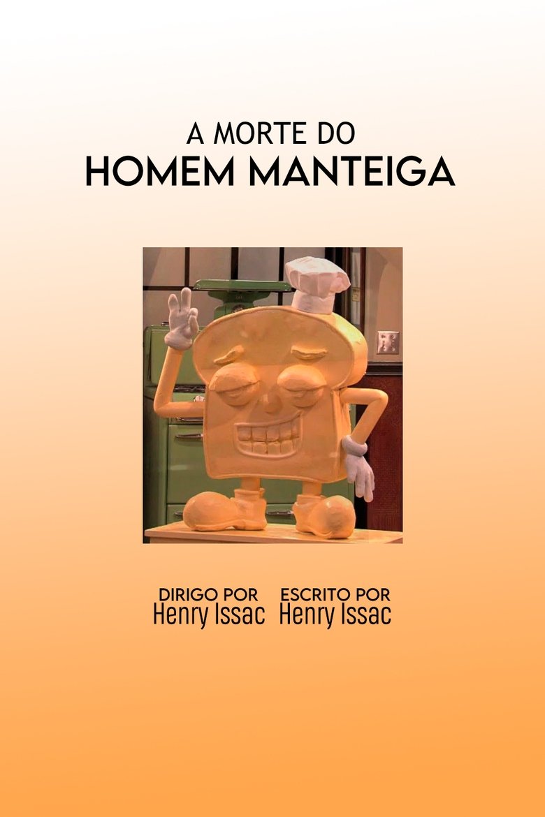 A Morte do Homem Manteiga main poster