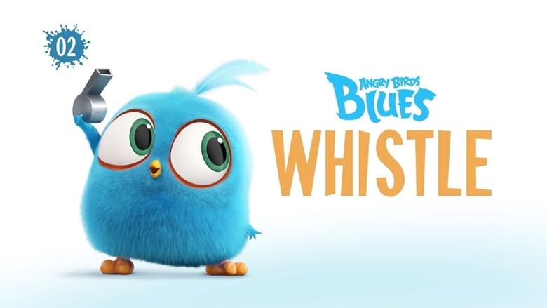 Still image for Angry Birds Blues season 1 episode 2: Whistle Still image for Angry Birds Blues season 1 episode 2: Whistle