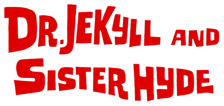 Dr. Jekyll & Sister Hyde
