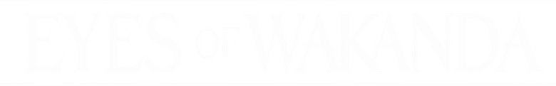 Eyes of Wakanda