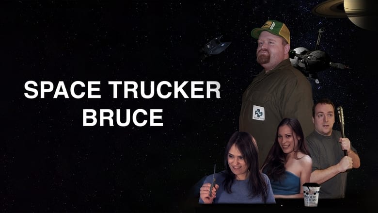 Space Trucker Bruce
