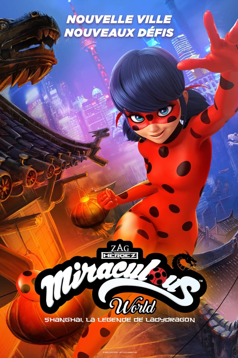 Miraculous World: Shanghai - La leggenda di Ladydragon (2021)