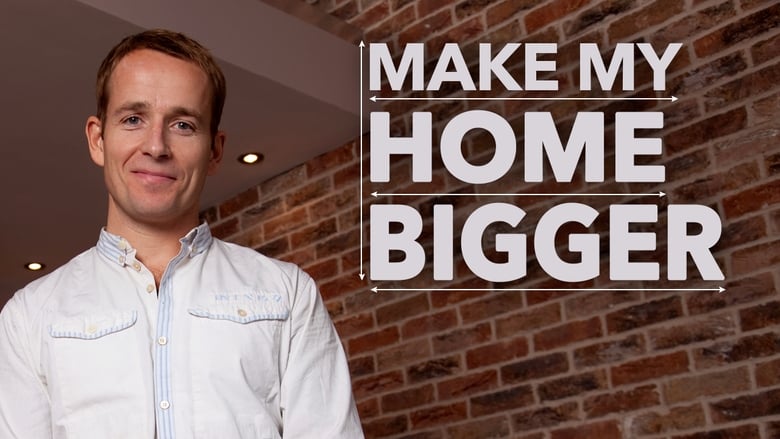 Make+My+Home+Bigger