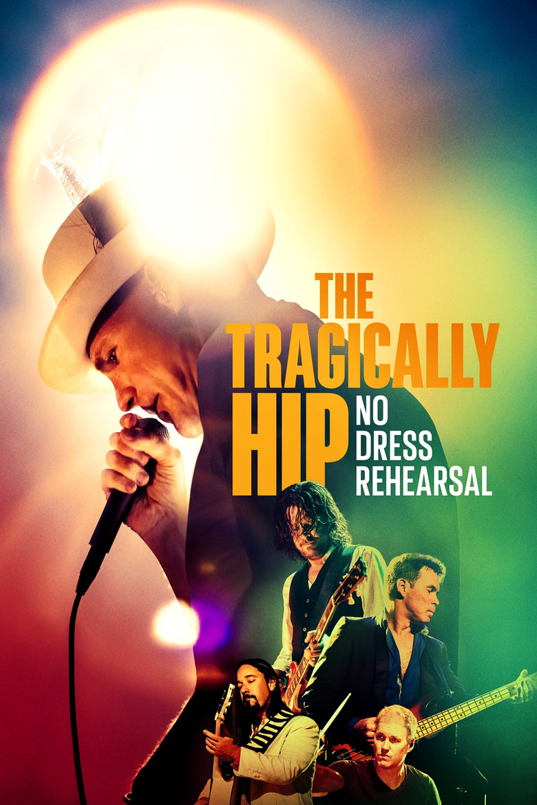 The Tragically Hip: No Dress Rehearsal