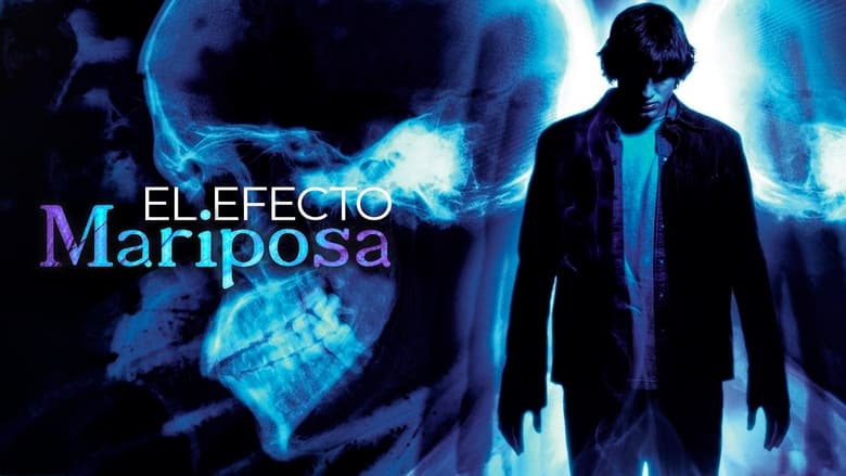 El efecto mariposa (2004)