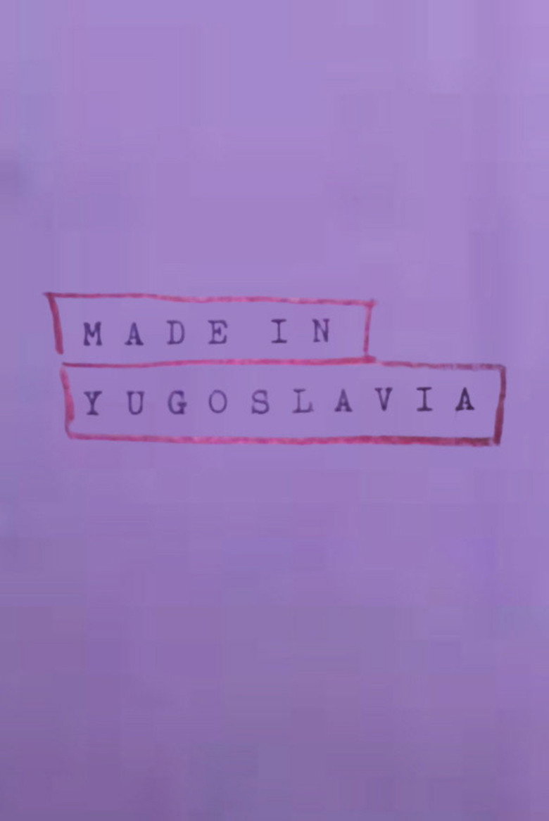 Made In Yugoslavia