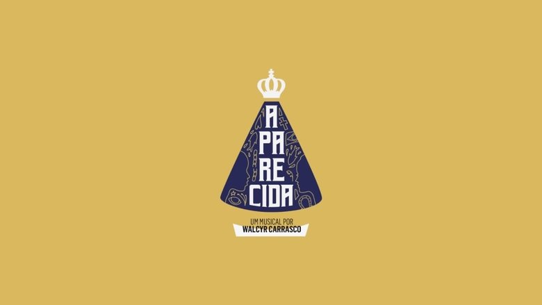 Aparecida - Um Musical movie poster