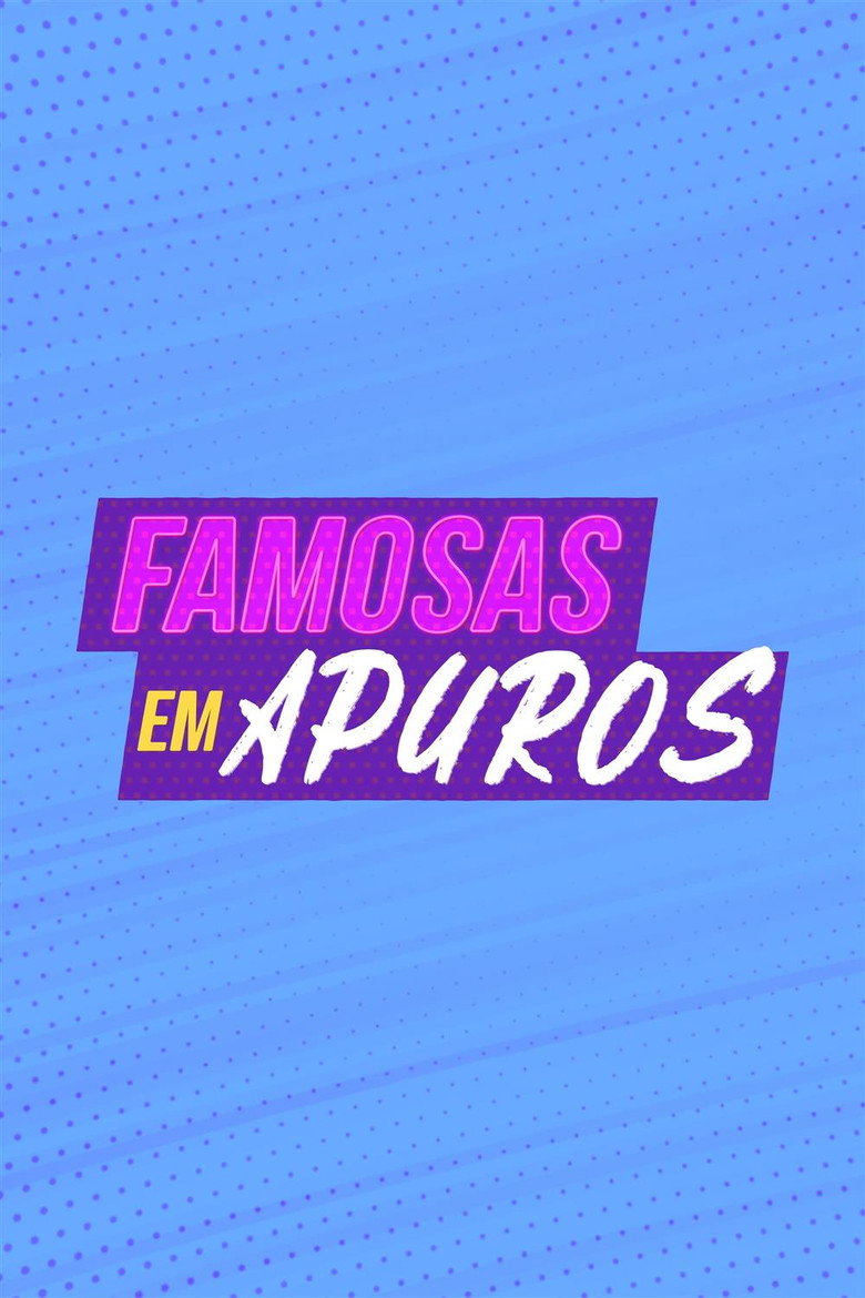 Famosas em Apuros