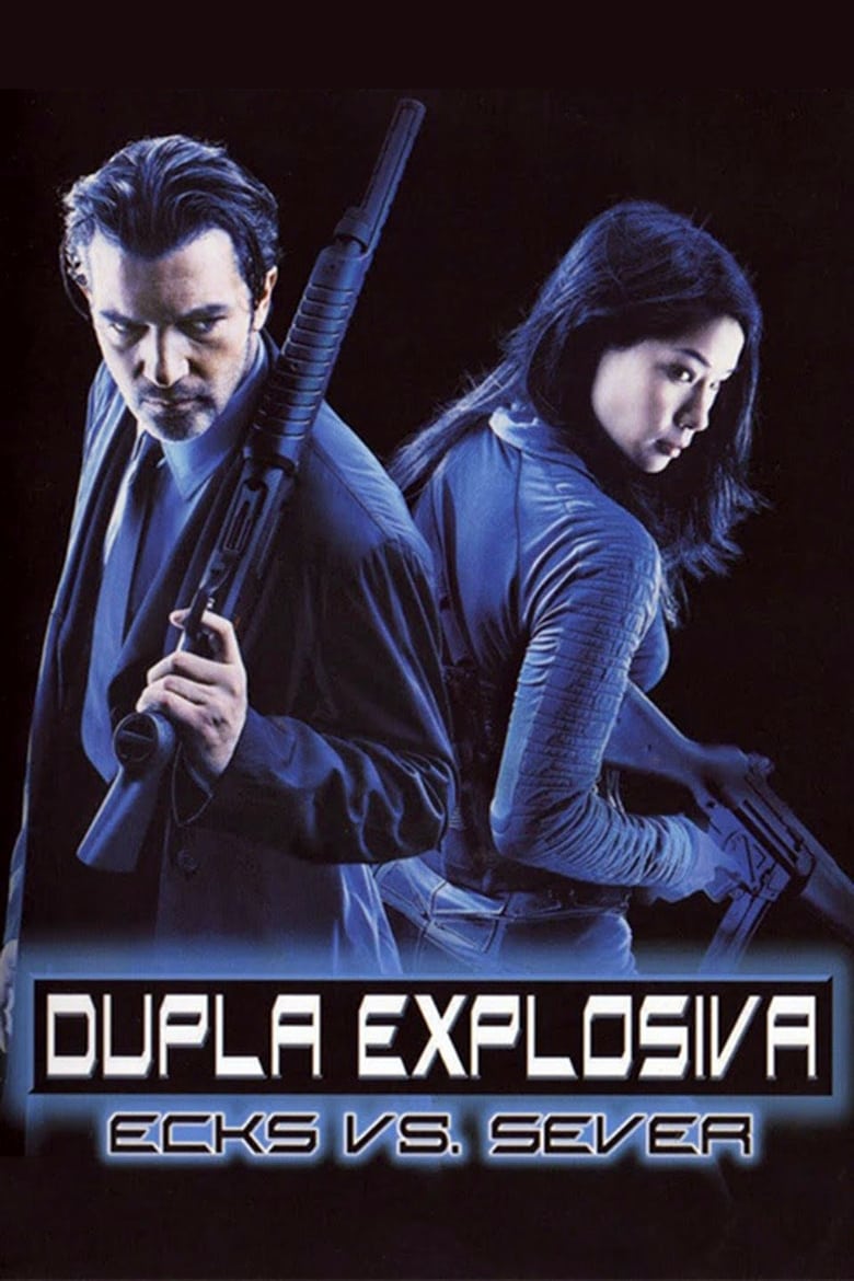 Dupla Explosiva - Ecks vs. Sever (2002)