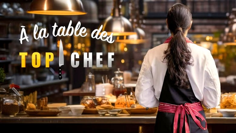 À la table des Top chef backdrop