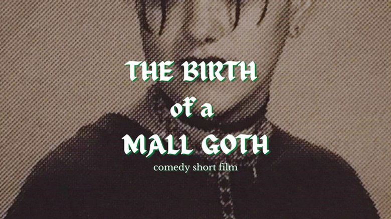 The Birth of a Mall Goth (2025)
