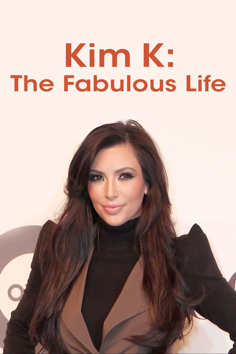 Kim Kardashian: The Fabulous Life