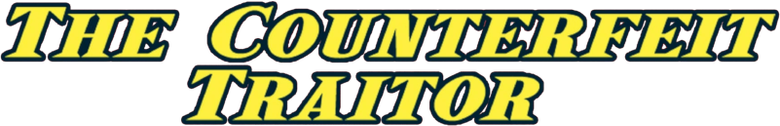 The Counterfeit Traitor