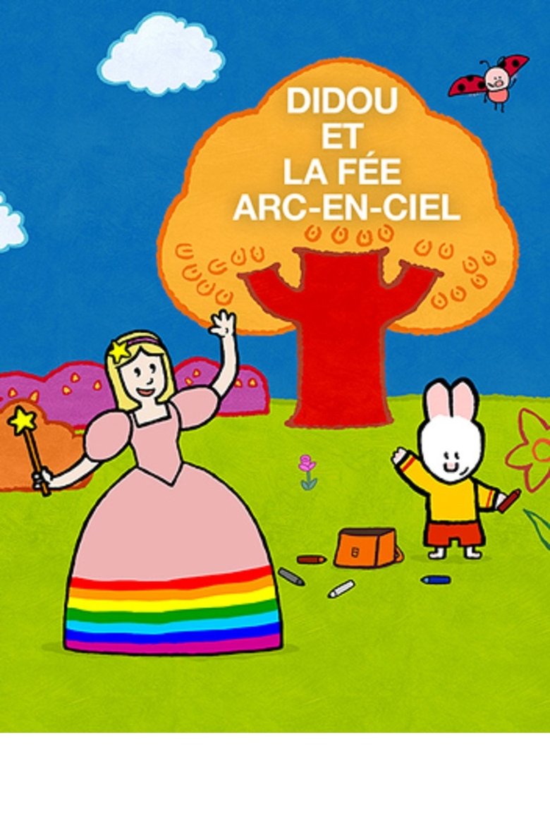 Didou et la Fée Arc-en-ciel (2012)