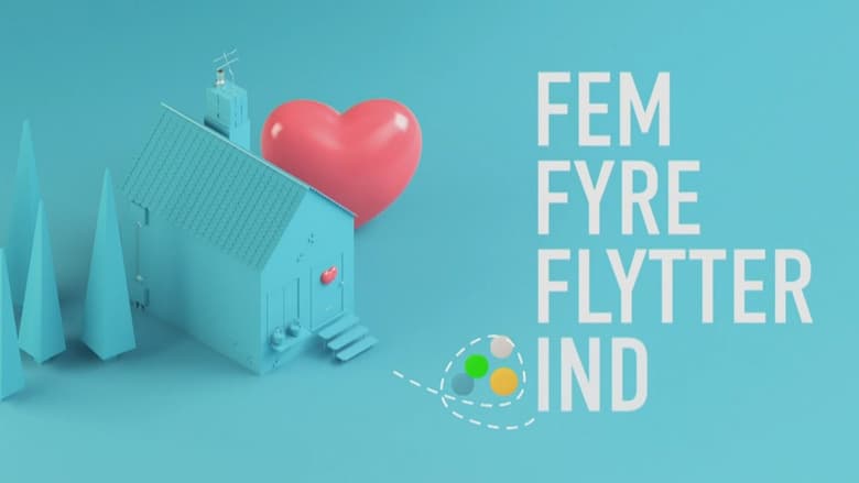 Fem fyre flytter ind