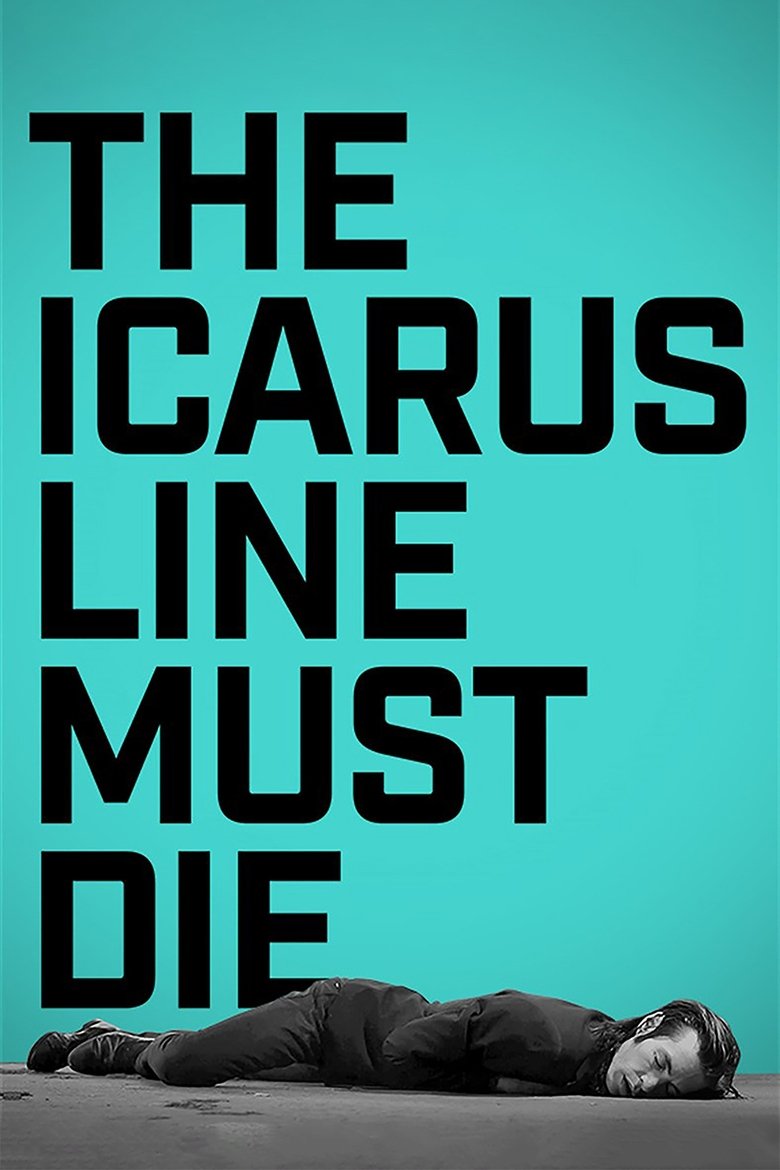 The Icarus Line Must Die main poster