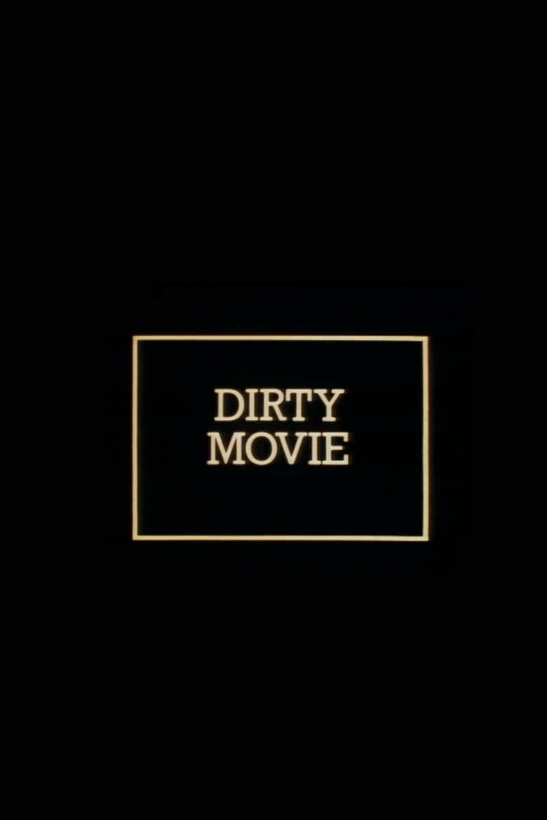 Dirty Movie (1984)