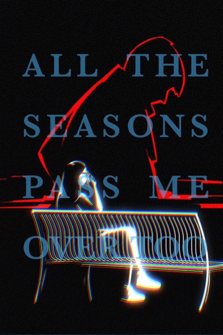Imatge de All the Seasons Pass Me Over Too