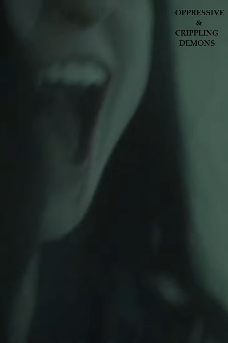 Oppressive & Crippling Demons main poster
