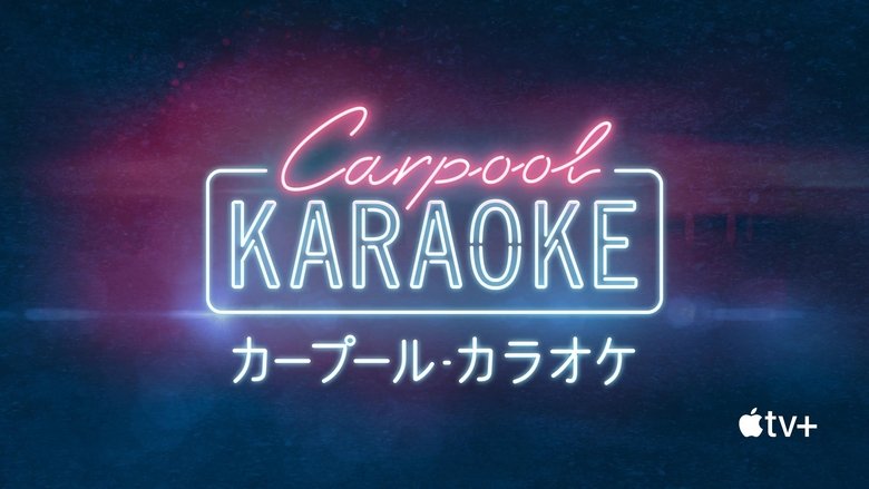 Carpool Karaoke: The Series (2017)