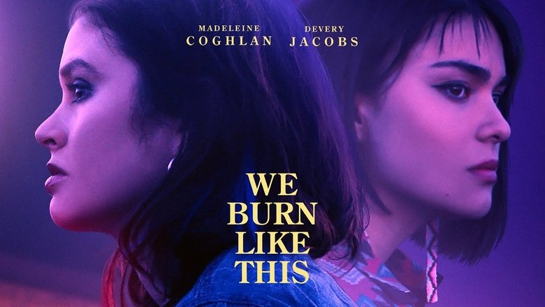 We Burn Like This (2021)