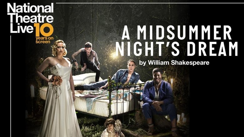 National Theatre Live: A Midsummer Night's Dream National Theatre Live: A Midsummer Night's Dream