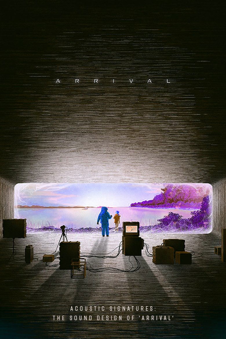 Acoustic Signatures: The Sound Design of 'Arrival' main poster