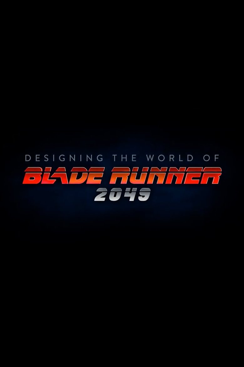 Designing the World of Blade Runner 2049 (2018)