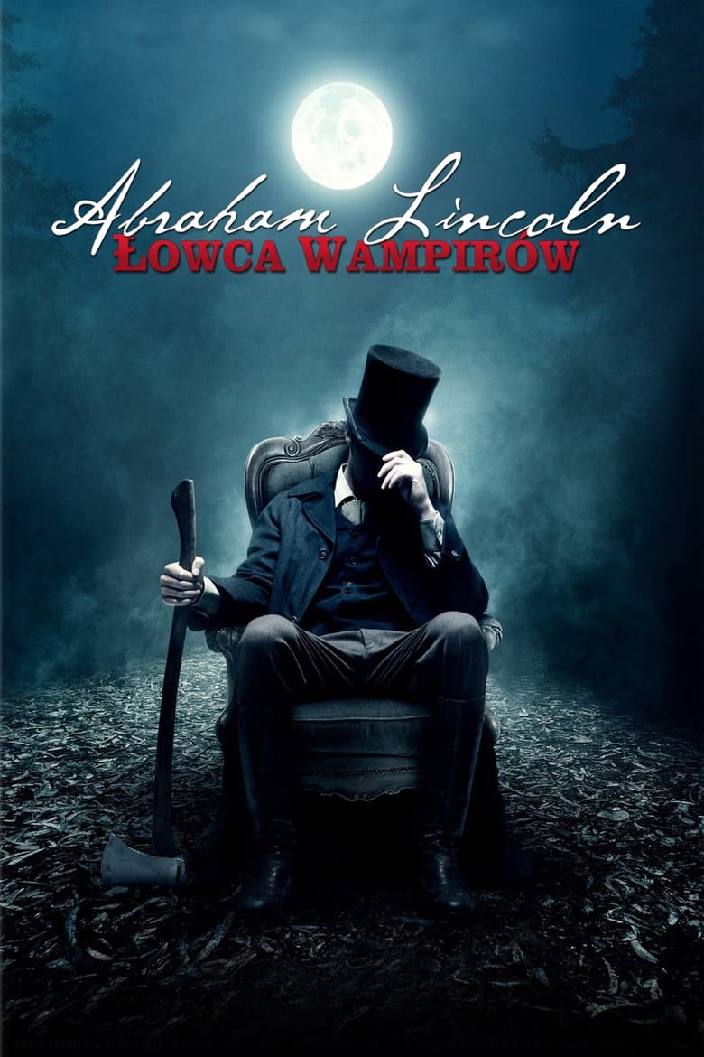 Plakat filmu Abraham Lincoln: Łowca Wampirów