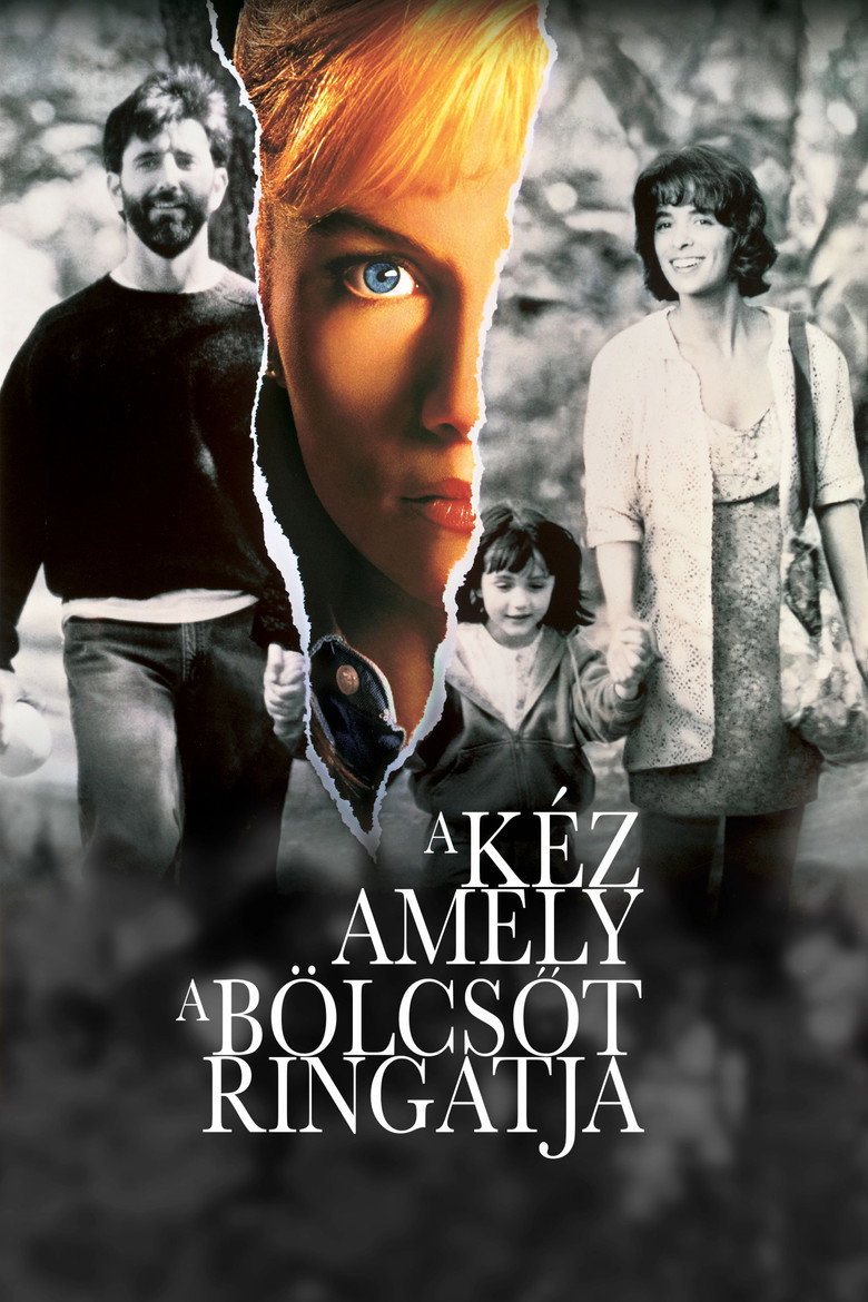 A k&eacute;z, amely a b&ouml;lcsőt ringatja (1992)