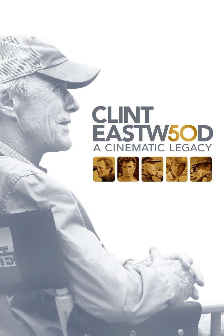 Clint Eastwood - A Cinematic Legacy