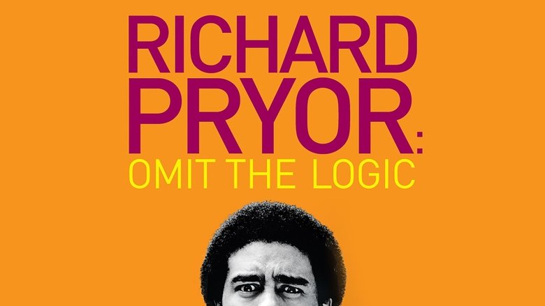 Richard Pryor: Omit the Logic (2013)