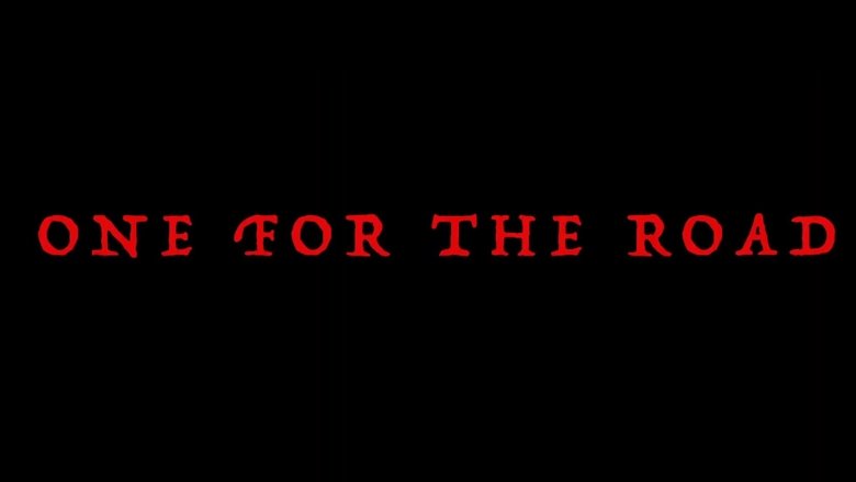 One For The Road (2019)