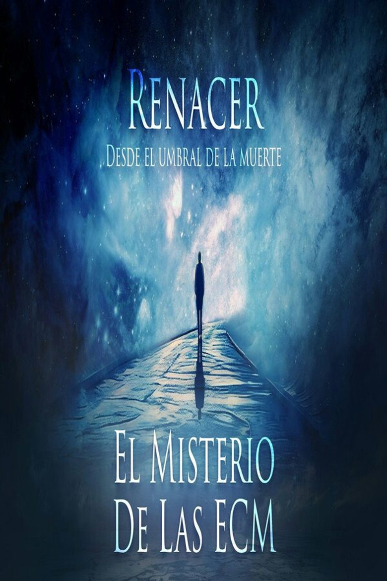 Official poster for Renacer: Revelaciones desde el Umbral de la Muerte