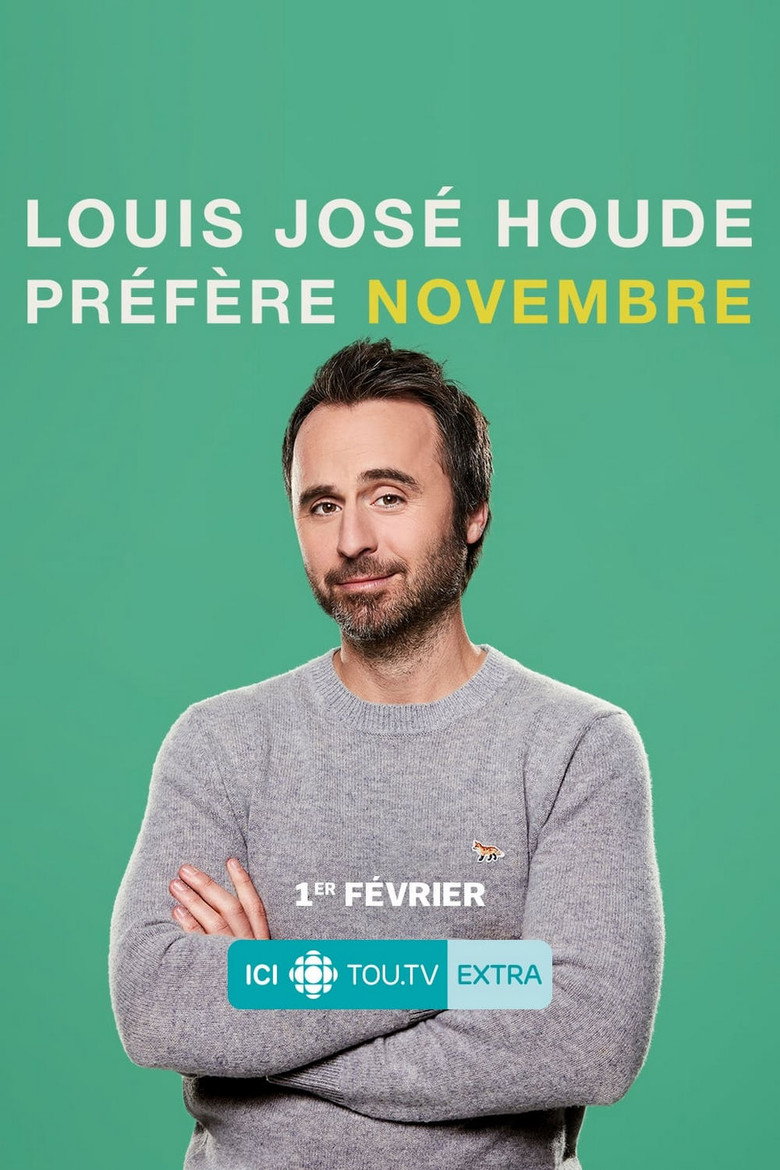 Affiche de LOUIS JOSE HOUDE : PRÉFÈRE NOVEMBRE
