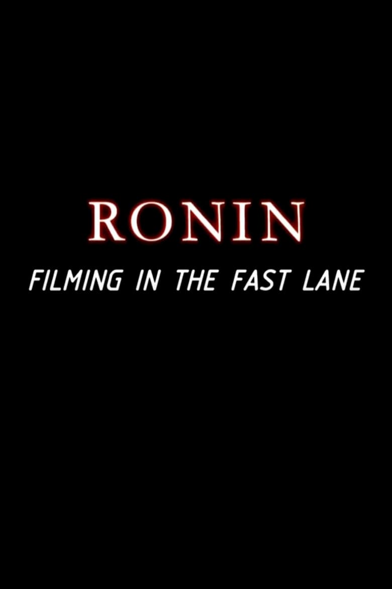 Ronin: Filming in the Fast Lane (2004)