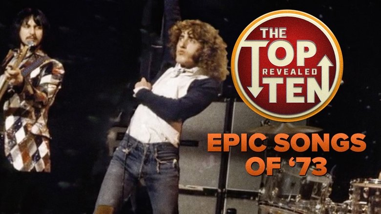 Still image for The Top Ten Revealed season 1 episode 8: Epic Songs of '73 Still image for The Top Ten Revealed season 1 episode 8: Epic Songs of '73