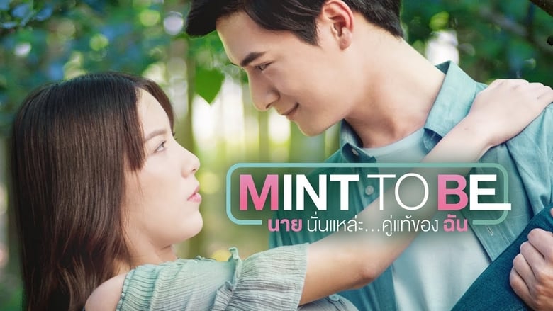 Mint To Be Season 1 Episode 9 - Filmapik