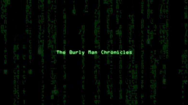 The Burly Man Chronicles