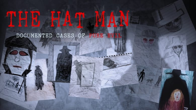 The Hat Man: Documented Cases of Pure Evil 2019 Soap2Day